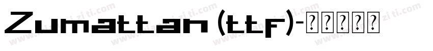 Zumattan (ttf)字体转换